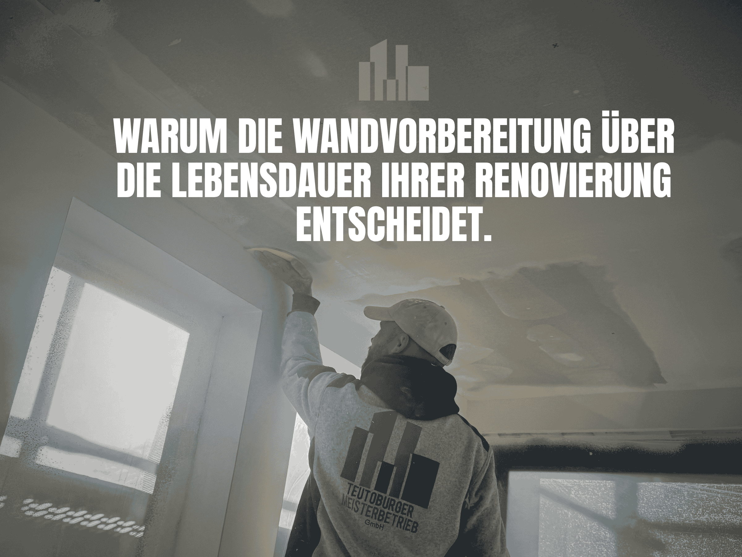 Warum die Wandvorbereitung über die Lebensdauer Ihrer Renovierung entscheidet